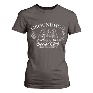 Groundhog Social Club T Shirt For Women Shadow Society Funny Woodchuck TS02 Dark Chocolate Print Your Wear