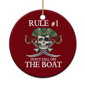 Funny Pirate Ceramic Ornament Rule #1 Don't Fall Off The Boat Cruise Party Gift - Print Your Wear