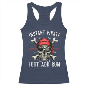 Funny Pirate Skull Racerback Tank Top Instant Pirate Just Add Rum Funny Jolly Roger Crossbones TS02 Navy Print Your Wear