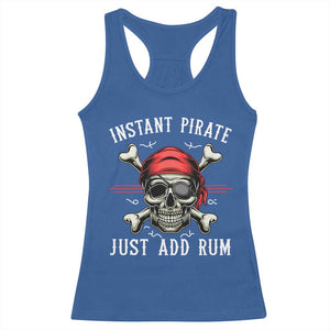 Funny Pirate Skull Racerback Tank Top Instant Pirate Just Add Rum Funny Jolly Roger Crossbones TS02 Royal Blue Print Your Wear