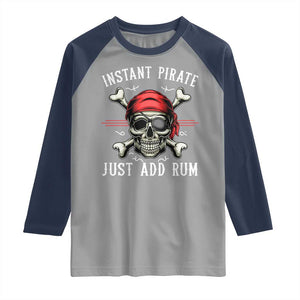 Funny Pirate Skull Raglan Shirt Instant Pirate Just Add Rum Funny Jolly Roger Crossbones TS02 Sport Gray Navy Print Your Wear