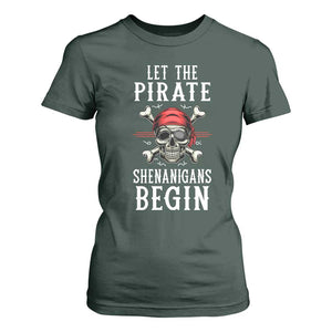 Let The Pirate Shenanigans Begin T Shirt For Women Pirate Skull TS02 Dark Forest Green Print Your Wear