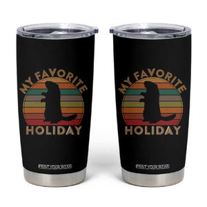 Groundhog Day Tumbler Cup My Favorite Holiday Ground Hog Shadow Retro Sunset TS02 Black Print Your Wear