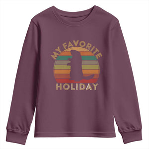 Groundhog Day Youth Sweatshirt My Favorite Holiday Ground Hog Shadow Retro Sunset TS02 Maroon Print Your Wear