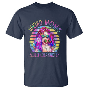 Weird Moms Build Character T Shirt Cool Mom Tie Dye Hippie Mother's Day TS02 Navy Printyourwear