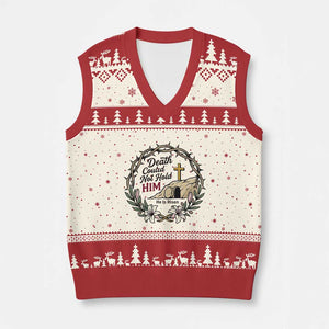Death Could Not Hold Him Jesus Christian Easter V-Neck Knit Sweater Vest He Is Risen Faith Message TS02 Beige Red Print Your Wear