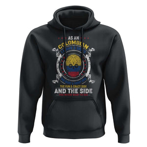 Colombian Skull Hoodie I Have 3 Sides The Quiet And Sweet Side, The Fun And Crazy Side And The Side You Never Want To See TS02 Black Print Your Wear