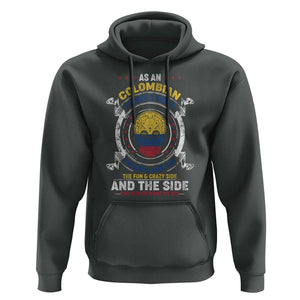Colombian Skull Hoodie I Have 3 Sides The Quiet And Sweet Side, The Fun And Crazy Side And The Side You Never Want To See TS02 Dark Heather Print Your Wear