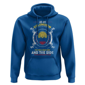 Colombian Skull Hoodie I Have 3 Sides The Quiet And Sweet Side, The Fun And Crazy Side And The Side You Never Want To See TS02 Royal Blue Print Your Wear
