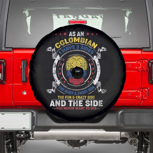 Colombian Skull Spare Tire Cover I Have 3 Sides The Quiet And Sweet Side, The Fun And Crazy Side And The Side You Never Want To See TS02 Black Print Your Wear