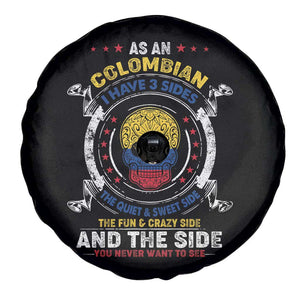 Colombian Skull Spare Tire Cover I Have 3 Sides The Quiet And Sweet Side, The Fun And Crazy Side And The Side You Never Want To See TS02 Print Your Wear