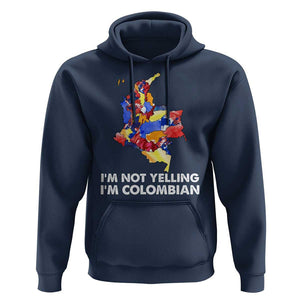 Colombia Map Hoodie I'm Not Yelling I'm Colombian TS02 Navy Print Your Wear
