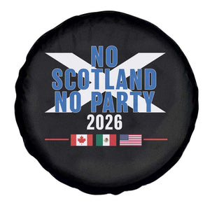 No Scotland No Party 2026 Saltire Flag Spare Tire Cover Game Day Soccer Fans Football Tournament
