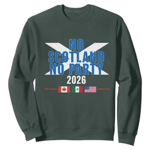 No Scotland No Party 2026 Saltire Flag Sweatshirt Game Day Soccer Fans Football Tournament