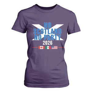 No Scotland No Party 2026 Saltire Flag T Shirt For Women Game Day Soccer Fans Football Tournament