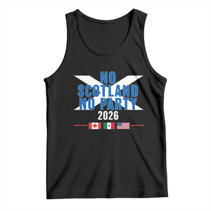 No Scotland No Party 2026 Saltire Flag Tank Top Game Day Soccer Fans Football Tournament