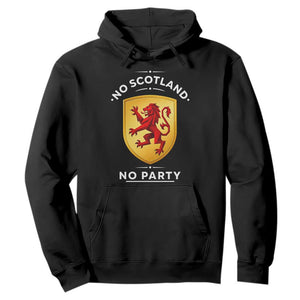 No Scotland No Party Gold Heraldic Shield Red Lion Rampant Hoodie Game Day Soccer Fans Football Tournament