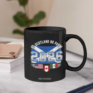 No Scotland No Party 2026 North American Football Tournament Coffee Mug Game Day Soccer Fans