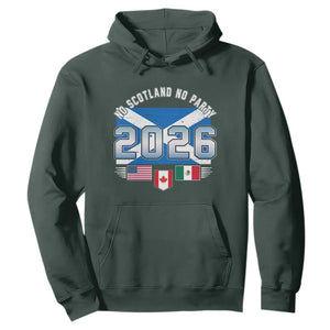 No Scotland No Party 2026 North American Football Tournament Hoodie Game Day Soccer Fans