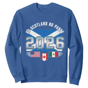 No Scotland No Party 2026 North American Football Tournament Sweatshirt Game Day Soccer Fans