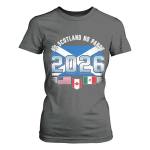 No Scotland No Party 2026 North American Football Tournament T Shirt For Women Game Day Soccer Fans