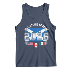 No Scotland No Party 2026 North American Football Tournament Tank Top Game Day Soccer Fans