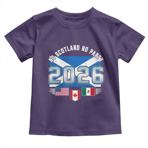 No Scotland No Party 2026 North American Football Tournament Toddler T Shirt Game Day Soccer Fans