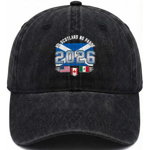 No Scotland No Party 2026 North American Football Tournament Washed Cotton Baseball Cap Game Day Soccer Fans