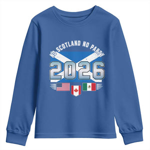 No Scotland No Party 2026 North American Football Tournament Youth Sweatshirt Game Day Soccer Fans