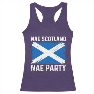 Nae Scotland Nae Party Saltire Flag Racerback Tank Top Vintage Scottish Accent Soccer Fans Football Tournament