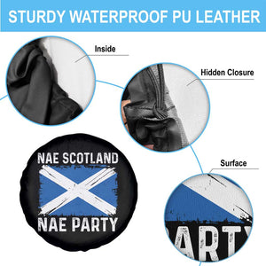 Nae Scotland Nae Party Saltire Flag Spare Tire Cover Vintage Scottish Accent Soccer Fans Football Tournament