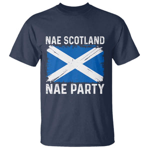 Nae Scotland Nae Party Saltire Flag T Shirt Vintage Scottish Accent Soccer Fans Football Tournament