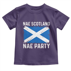 Nae Scotland Nae Party Saltire Flag Toddler T Shirt Vintage Scottish Accent Soccer Fans Football Tournament