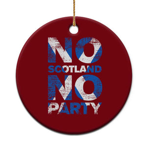 No Scotland No Party Saltire Flag Ceramic Ornament Football Fans Soccer Tournament Sports Lover