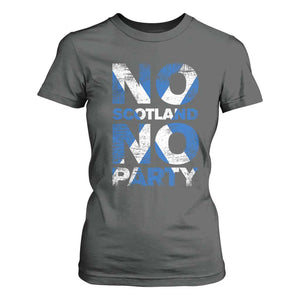No Scotland No Party Saltire Flag T Shirt For Women Football Fans Soccer Tournament Sports Lover