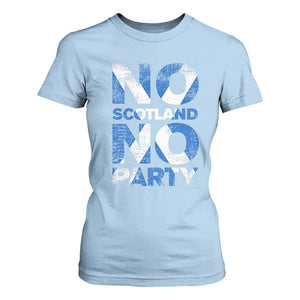 No Scotland No Party Saltire Flag T Shirt For Women Football Fans Soccer Tournament Sports Lover