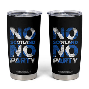 No Scotland No Party Saltire Flag Tumbler Cup Football Fans Soccer Tournament Sports Lover