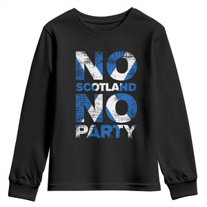 No Scotland No Party Saltire Flag Youth Sweatshirt Football Fans Soccer Tournament Sports Lover