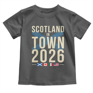 Scotland in Town 2026 Football Fans Toddler T Shirt Soccer Tournament North American Sports Lovers