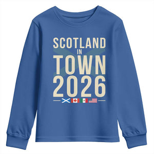 Scotland in Town 2026 Football Fans Youth Sweatshirt Soccer Tournament North American Sports Lovers