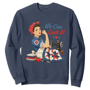 Funny Rosie We Can Quilt It Sweatshirt Quilting Sewing Crafty Joke