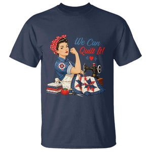Funny Rosie We Can Quilt It T Shirt Quilting Sewing Crafty Joke