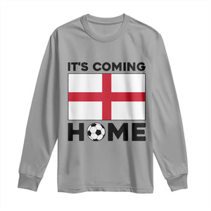 It is Coming Home England Football Flag Long Sleeve Shirt Patriotic Soccer Fans St Georges Cross Heritage Pride