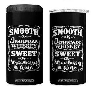 Smooth As Tennessee Whiskey 4 in 1 Can Cooler Tumbler Sweet As Strawberry Wine Country Love TS02 One Size: 16 oz Black Print Your Wear
