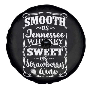 Smooth As Tennessee Whiskey Spare Tire Cover Sweet As Strawberry Wine Country Love TS02 Print Your Wear