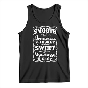Smooth As Tennessee Whiskey Tank Top Sweet As Strawberry Wine Country Love TS02 Black Print Your Wear