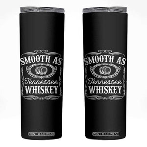 Smooth As Tennessee Whiskey Distillery Barrel Vintage Skinny Tumbler TS02 Black Print Your Wear