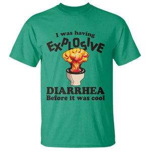 Funny Toilet Mushroom Cloud Gag Graphic T Shirt I Was Having Explosive Diarrhea Before It Was Cool
