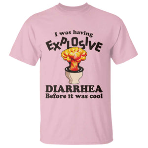 Funny Toilet Mushroom Cloud Gag Graphic T Shirt I Was Having Explosive Diarrhea Before It Was Cool