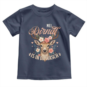 Funny Oktoberfest Deer Toddler T Shirt Mei Dirndl Is In Da Wasch German Bavarian Costume TS02 Navy Print Your Wear
